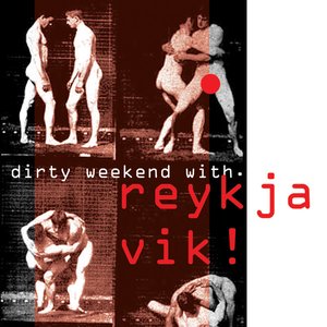 Dirty Weekend With...