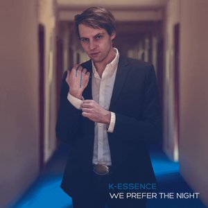 We Prefer The Night
