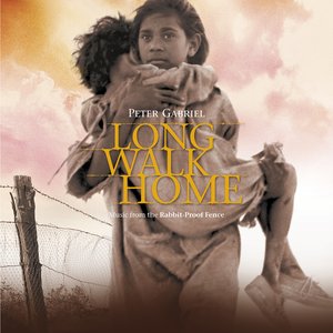 Long Walk Home (Music From The Rabbit-Proof Fence / Remastered)