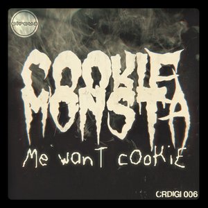 Me Want Cookie - EP