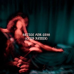 Settle For Less (Club Mix)