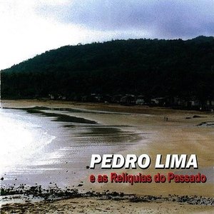 Pedro Lima e As Relíquias do Passado