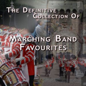 The Definitive Collection of Marching Band Favourites