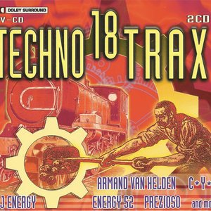 Gala - Techno Trax Vol. 18 - Zortam Music