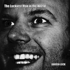 The Luckiest Man in the World