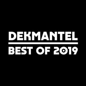 Dekmantel - Best of 2019