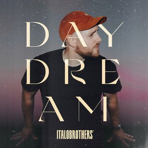 Italobrothers - Daydream - Zortam Music