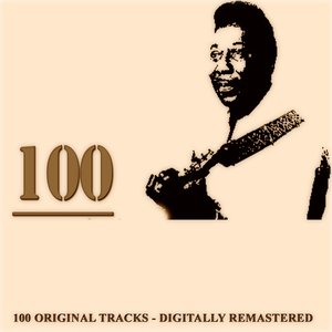 100 (100 Original Tracks - Digitally Remastered)