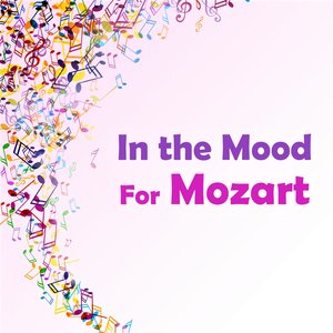 In The Mood For Mozart