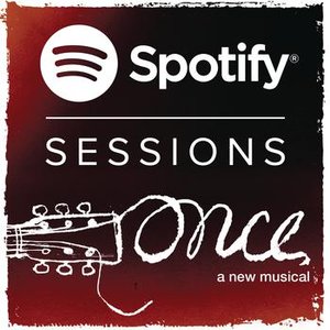 Spotify session - Once The Musical