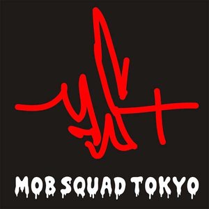 Image for 'MOB SQUAD TOKYO'