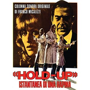 Hold-up - Istantanea di una rapina (Original Motion Picture Soundtrack)