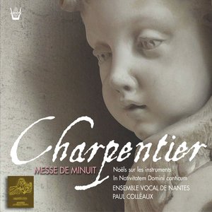 “Charpentier : Messe de minuit  Noëls pour les instruments  In Nativitaem Domini Canticum”的封面