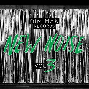 Dim Mak Records New Noise, Vol. 3