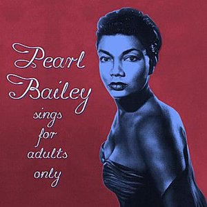 Pearl Bailey Sings For Adults Only
