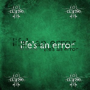 Life's an error