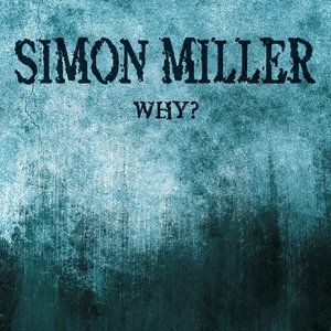 Why? (Simon Miller Theme)