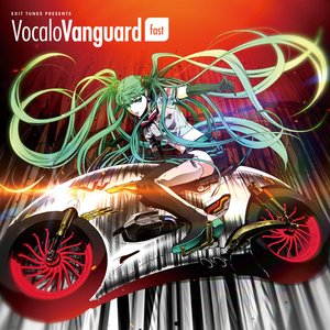 EXIT TUNES PRESENTS VocaloVanguard fast