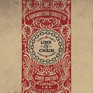 Link of Chain - A Songwriters Tribute to Chris Smither