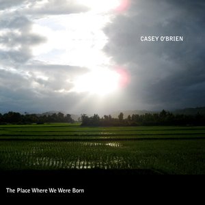 The Place Where We Were Born