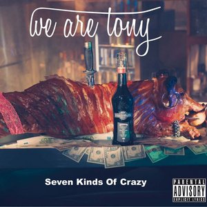 Seven Kinds of Crazy