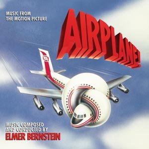 Airplane! - Music from the Motion Picture