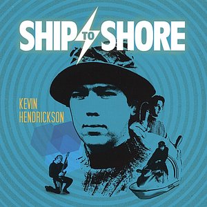 Ship to Shore