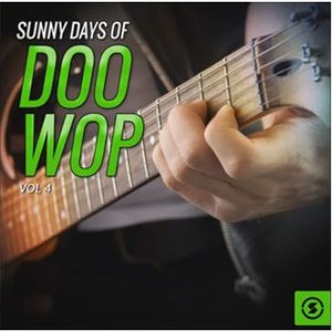 Sunny Days of Doo Wop, Vol. 4