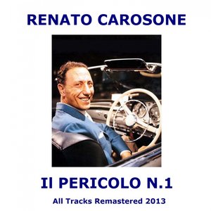 Il pericolo n. 1 (All Tracks Remastered 2013)