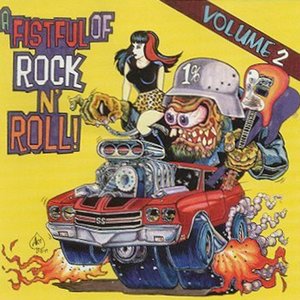 A Fistful Of Rock 'N Roll Volume 2