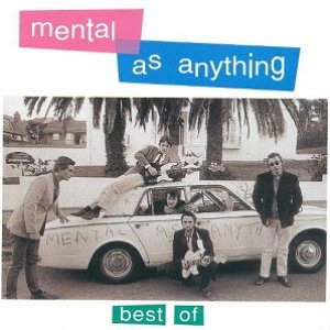 Best of Mental as Anything