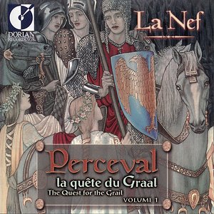 'Bergeron, S.: Perceval La Quete Du Graal (The Quest for the Grail, Vol. 1) (La Nef)' için resim