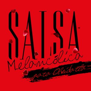 Salsa Melancólica Para Olvidarla