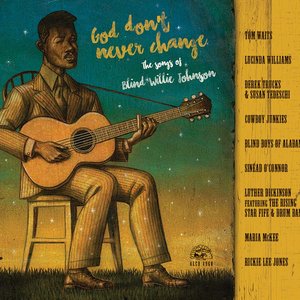 God Don't Never Change: The Songs of Blind Willie Johnson