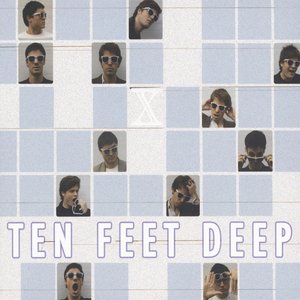 Ten Feet Deep