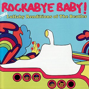 Immagine per 'Rockabye Baby!: More Lullaby Renditions of the Beatles'