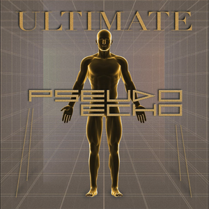 Pseudo Echo - Ultimate - Zortam Music