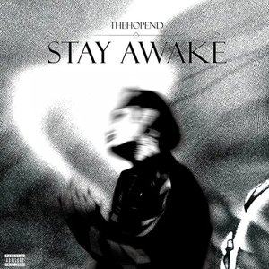 STAY AWAKE [Explicit]