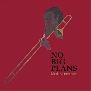 No Big Plans