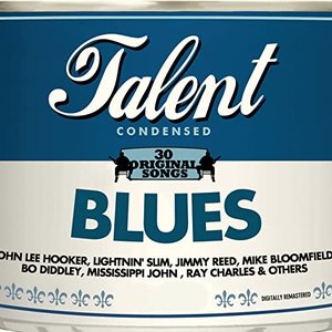 Talent, 30 Original Songs: Blues