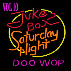 Jukebox Saturday Night Doo Wop Vol 10