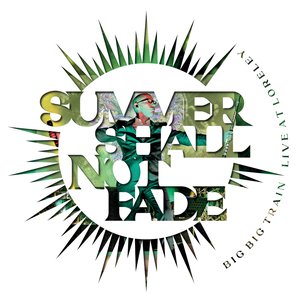 Summer Shall Not Fade: Live At Loreley
