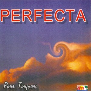 Perfecta pour toujours