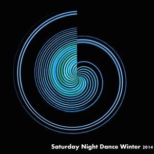 Saturday Night Dance Winter 2014 (50 Top House Tunes)