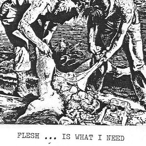 Flesh... Is What I Need