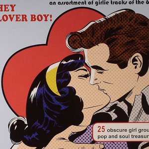 Hey Lover Boy! (An Assortment of Girlie Tracks from the 60s)