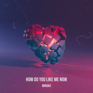 How do you like me now