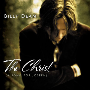 Billy Dean - The Christ - Zortam Music