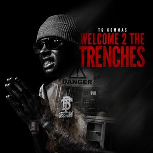 Welcome 2 the Trenches
