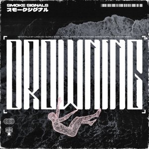 DROWNING - Single
